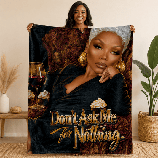 Don't Ask Me for Nothing Blanket | Royal Boundaries (Black Luxe Edition)
