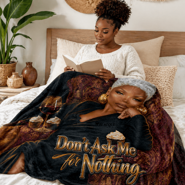 Don't Ask Me for Nothing Blanket | Royal Boundaries (Black Luxe Edition)